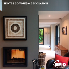 Teintes sombres & Décoration - Brio Décor